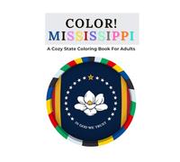 Color Mississippi: A Cozy State Coloring Book For Adults: Double-Page Mississippi Landscapes, Southern Landmarks, Wildlife, Blues Heritage, Natchez ... Scenes, Gulf Coast Views, and Fun State Facts