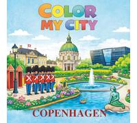 Color my City - Copenhagen: A Travel Coloring Book for Kids & Adults | Danish Landmarks, Copenhagen City Scenes, Scandinavian Architecture & Vacation Keepsake