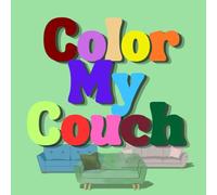 COLOR MY COUCH: 30 Comfy Couches to Color Your Way to Cozy
