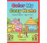 color My Cozy Home: Homes And Rooms Coloring And Tracing Book