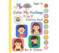 Color My Feelings A to Z Coloring Book: Exploring Emotions One Page at a Time