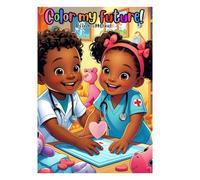 Color my future! : By Andrea McDaniel: A Coloring Book for little black boys and girls
