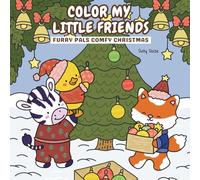 Color My Little Friends: Furry Pals Comfy Christmas