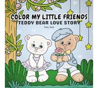 Color My Little Friends: Teddy Bear Love Story