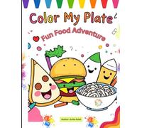 Color My Plate: Fun Food Adventures