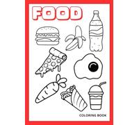 Color My Snacks!: A fun and tasty food-themed coloring book