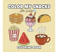 COLOR MY SNACKS: Sweet and Tasty Adventures