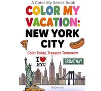 Color My Vacation: NEW YORK CITY: Color Today, Treasure Tomorrow