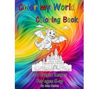 Color my World: 30 Dragon Images (Color my World Coloring Book)