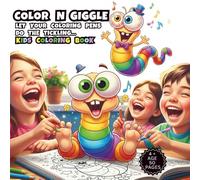 COLOR N GIGGLE: KIDS COLORING BOOK