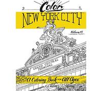 Color New York City - Volume 1 - Wandering Tourist: A Coloring Book For All Ages [Idioma Inglés]