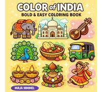 Color of India Bold & Easy Coloring Book for Kids & Adulst: 40 Simple, Cute & Relaxing Designs Inspired by Indian Culture (Colors of the World - Bold & Easy Coloring Books)