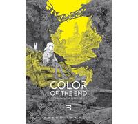 The Color of the End: Mission in the Apocalypse, Vol. 3