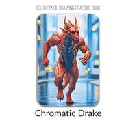 Color Pencil Drawing Practice Book - Chromatic Drake