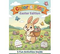 Color & Play Easter Edition: Coloring, Dot to Dot, Color by Number, Mazes and Matching Pairs!