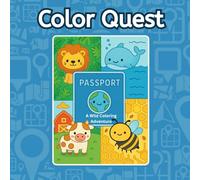 Color Quest: A Wild Coloring Adventure: 5 Fun Quests, 35 Coloring Pages, Passport & Stamp Rewards Inside!