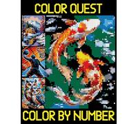 Color Quest Color By Number: Adult Pixel Art Coloring Book for Relaxation and Stress Relief, Mosaic Challenges to Reveal Hidden Pictures