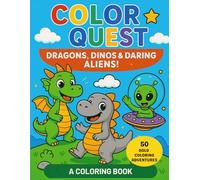 Color Quest: Dragons, Dinos & Daring Aliens