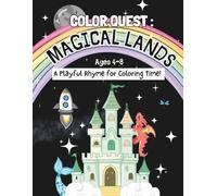 Color Quest: Magical Lands: A Playful Rhyme for Coloring Time!