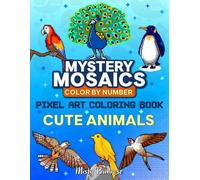Color Quest Mystery Mosaics Color By Number: Cute Birds Activity Book, Challenge Pixel Art Coloring Book for Adults and Kids (Color By Number Mystery Mosaics)