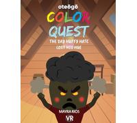 Color Quest: The Day HUffy Hate Lost His Hue