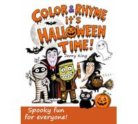 Color & Rhyme it's Halloween Time!: Spooky fun for everyone!