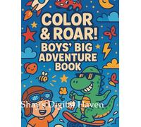 COLOR & ROAR! BOYS BIG ADVENTURE BOOK