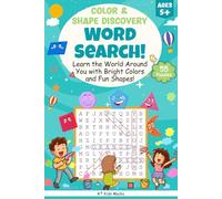 Color & Shape Discovery: Word Search Adventure!: Word Searches with Easy-to-Read Print About Circles, Squares, Red, Blue, and More | 6x9 Inches, 116 ... Free Time (Kid Money Lab Word Search Series)