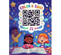 Color & Sing!: Interactive Coloring Book with Magical QR Codes