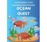 Color & Smile: A Fun Coloring Book for Kids! - Ocean Quest