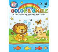 Color & Smile: Animals, Birds & Fish Coloring Book for Kids (Ages 3-7): Educational Fun - Cute Creatures, Fact-Filled Pages & Creative Coloring for kids of age 3-7