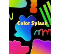 Color Splash: Variety of pictures that identifies with certain colors