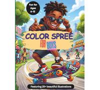 Color Spree: The Ultimate Daily Adventures Coloring Book for Boys.