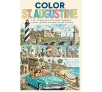 Color! St. Augustine: A Relaxing Coloring Journey Through America’s Oldest City