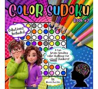 Color Sudoku Book 2: 34 Novice Puzzles, A fun brain-bending color challenge for visual thinkers, Solutions included