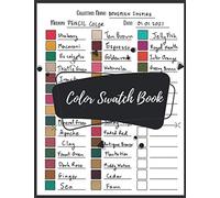 Color Swatch Book: A Catalog of Color Swatches for Your Pencil, Marker, and Paint Collections