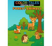 Color Tales - Animals of the Forest: A different kind of coloring book → that tells its story page by page
