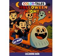 Color-Tales - Halloween Night - Spooky Fun for Everyone: → Coloring Book for Kids - Witches, Pumpkins & Monsters :) (Color-Tales coloring stories)