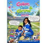 Color, Talk & Grow Mommy & Me Edition