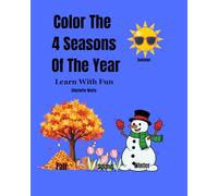 Color The 4 Seasons of The Year: Learn With Fun