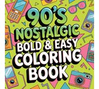Color the 90s: A 240-Page Retro Coloring Book for Kids & Adults Packed with Iconic Objects.: Relive your favorite decade with 240 pages of iconic 90s objects - from cassette tapes to Tamagotchis.