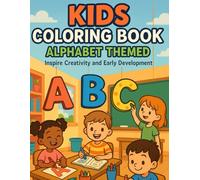 Color the Alphabet: A Fun Kid's Coloring Adventure