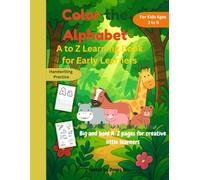 Color the Alphabet: A to Z Learning Book for Early Learners