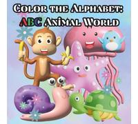 Color the alphabet: ABC animal world