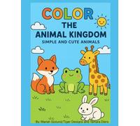 Color the Animal Kingdom: Simple and Cute Animals