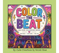 Color The Beat: An EDM Coloring Book
