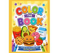 color the book: A Delicious Coloring Adventure for Little Artists