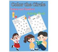 Color the Circle: Letters and Numbers Activity Book: Find and Color Letters & Numbers | Early Learning Game Book