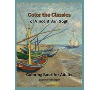 Color The Classics: of Vincent Van Gogh