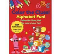 Color the Clues!: Alphabet Fun!